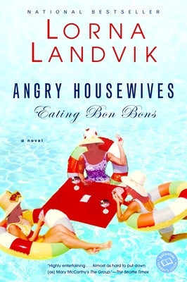 Angry Housewives Eating Bon Bons Paperback Ballantine Books