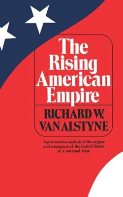 The Rising American Empire Paperback W. W. Norton & Company