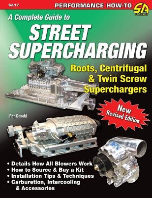 A Complete Guide to Street Supercharging Paperback Cartech