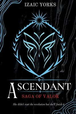 Ascendant: Saga Of Valor Paperback Izaic Yorks