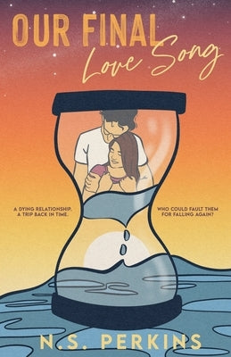 Our Final Love Song Paperback NS Perkins
