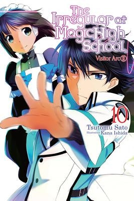 The Irregular at Magic High School, Vol. 10 (Light Novel): Visitor Arc, Part II Paperback Yen on