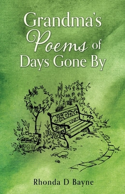 Grandma's Poems of Days Gone By Paperback Xulon Press