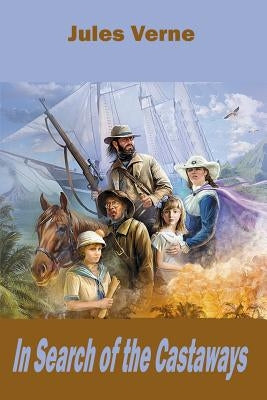 In Search of the Castaways Paperback Createspace Independent Publishing Platform
