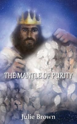 The Mantle of Purity Paperback Grosvenor House Publishing Limited