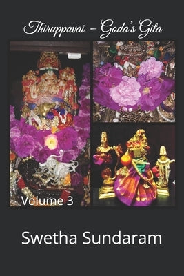 Thiruppavai - Goda's Gita Volume 3 Paperback Independently Published