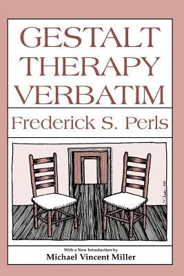 Gestalt Therapy Verbatim Paperback Gestalt Journal Press