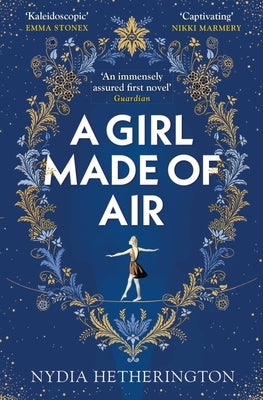 A Girl Made of Air by Hetherington, Nydia