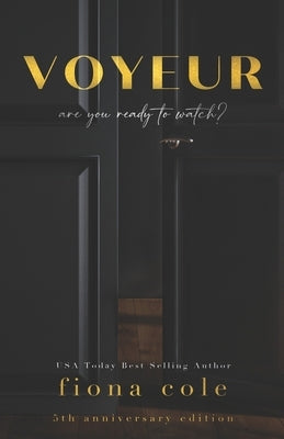 Voyeur: Fifth Anniversary Special Edition Paperback Independently Published
