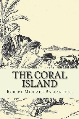 The Coral Island Paperback Createspace Independent Publishing Platform