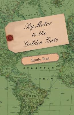 By Motor to the Golden Gate Paperback Delany Press