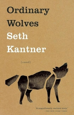 Ordinary Wolves Paperback Milkweed Editions