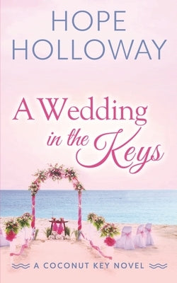 A Wedding in the Keys Paperback South Street Publishing