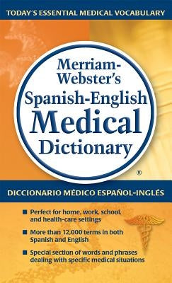 Merriam-Webster's Spanish-English Medical Dictionary by Onyria Herrera McElroy