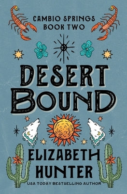 Desert Bound: A Cambio Springs Mystery Paperback Recurve Press, LLC