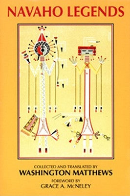 Navaho Legends Paperback University of Utah Press