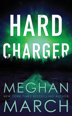Hard Charger Paperback Meghan March