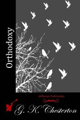Orthodoxy Createspace Independent Publishing Platform
