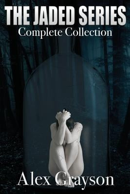 The Jaded Series: The Complete Collection Paperback Createspace Independent Publishing Platform