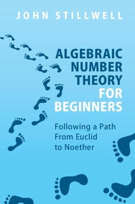 Paperback book titled "Algebraic Number Theory for Beginners" by Cambridge University Press, featuring a cover with mathematical illustrations.