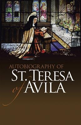 Autobiography of St. Teresa of Avila book by Dover Publications, showing the front cover with religious artwork and title.
