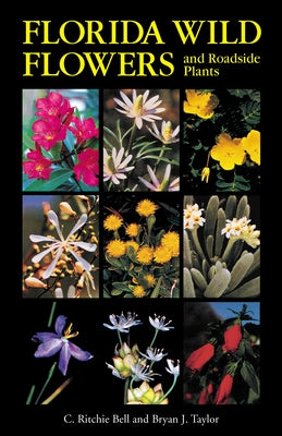 Florida Wild Flowers and Roadside Plants Paperback University of North Carolina Press
