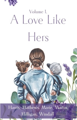 A Love Like Hers Paperback CDXC Aurora Lux Libri Publishing