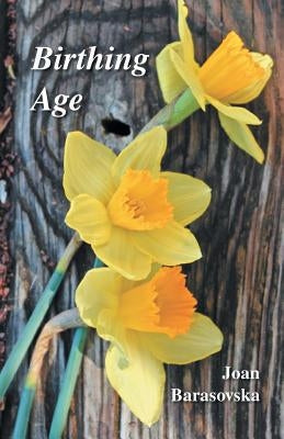 Birthing Age Paperback Finishing Line Press
