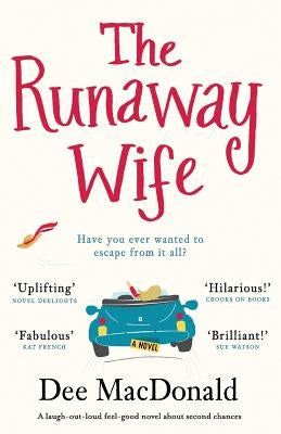 The Runaway Wife: A laugh out loud feel good novel about second chances Bookouture