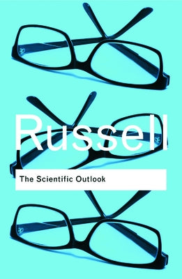 The Scientific Outlook Paperback Routledge