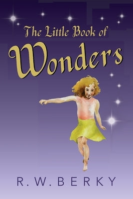 The Little Book of Wonders Paperback Spring Cedars LLC