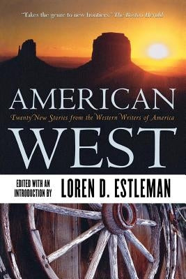 American West: Twenty New Stories from the Western Writers of America Paperback St. Martins Press-3PL