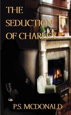 The Seduction of Charley Paperback 1st Book Library