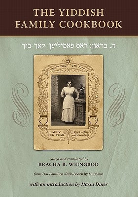 The Yiddish Family Cookbook: Dos Familien Kokh-Bookh Paperback Createspace Independent Publishing Platform