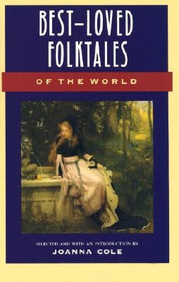 Best-Loved Folktales of the World Paperback Anchor Books