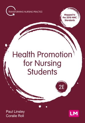 Health Promotion for Nursing Students Paperback Learning Matters