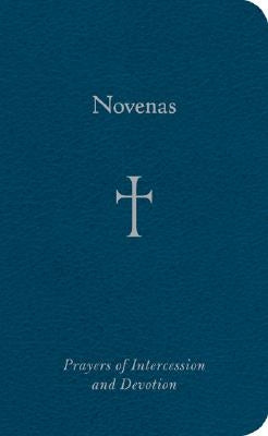 Novenas: Prayers of Intercession and Devotion Bonded Leather Loyola Press