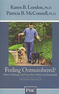 Feeling Outnumbered?: How to Manage and Enjoy Your Multi-Dog Household McConnell Publishing Limited