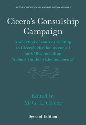 Paperback book titled "Cicero's Consulship Campaign" with sources on Cicero's 63 BC election, published by Cambridge University Press.