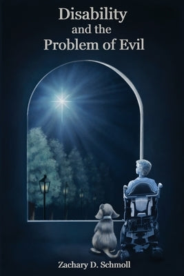 Disability and The Problem of Evil Public Philosophy Press