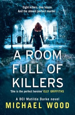 A Room Full of Killers by Wood, Michael