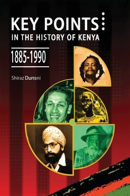 Key Points in the History of Kenya,1885-1990 Paperback Vita