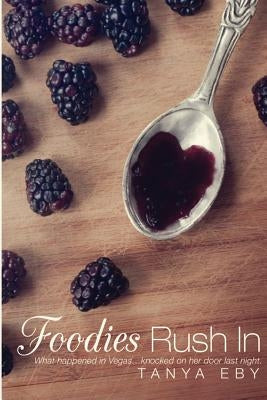 Foodies Rush in Paperback Eby Ink LLC