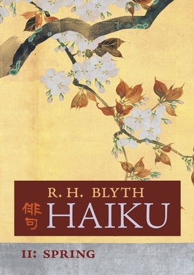 Haiku (Volume II): Spring Paperback Angelico Press