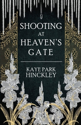 Shooting at Heaven's Gate Paperback Chrism Press