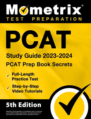 Paperback PCAT Study Guide 2023-2024 by Mometrix Media LLC with practice tests and step-by-step video tutorials.