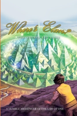 Where's Elán?: The Stones are Alive Paperback Lulu.com