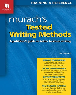 Tested Writing Methods Paperback Mike Murach & Associates, Inc.