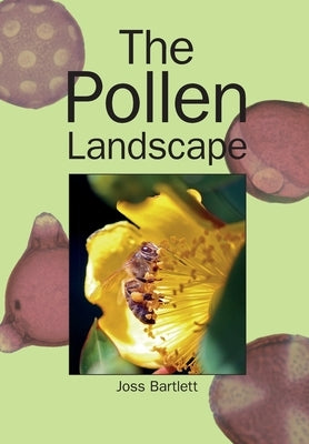 The Pollen Landscape Paperback Northern Bee Books