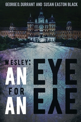 Wesley: An Eye for an Eye Paperback Immortal Works LLC